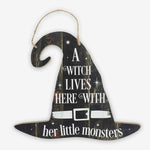 The Fashion Gift Shop: A Witch Lives Here With Her Little Monsters Hanging Sign by Spirit of equinox, Halloween Sign