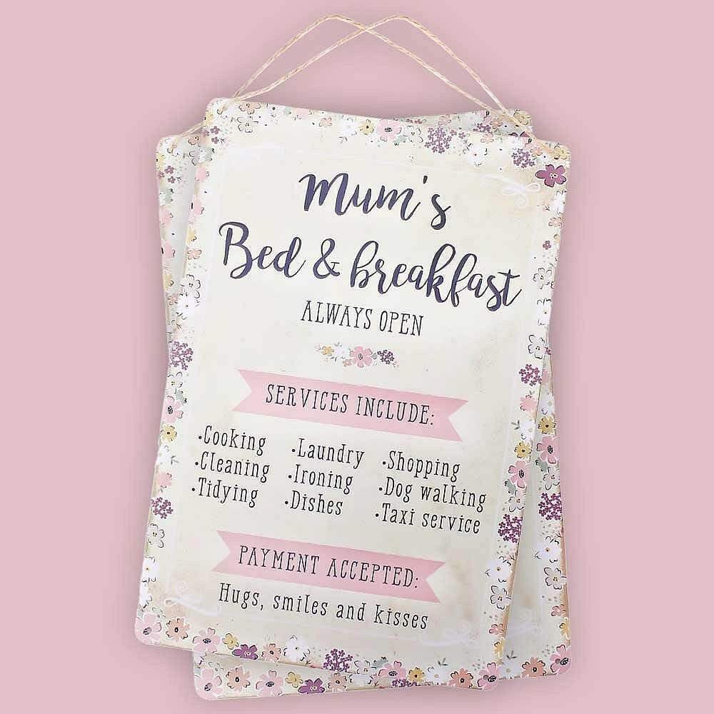 Mum's Bed & Breakfast Sign by Jones Home & Gifts