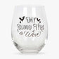 My Blood Type is Wine, Stemless Novelty Fun Wine Glass - Stemless Wine Glass by Jones Home & Gifts