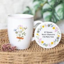 White ceramic mug with bouquet in orange pot; round floral coaster with text 'If Mums Were Flowers'