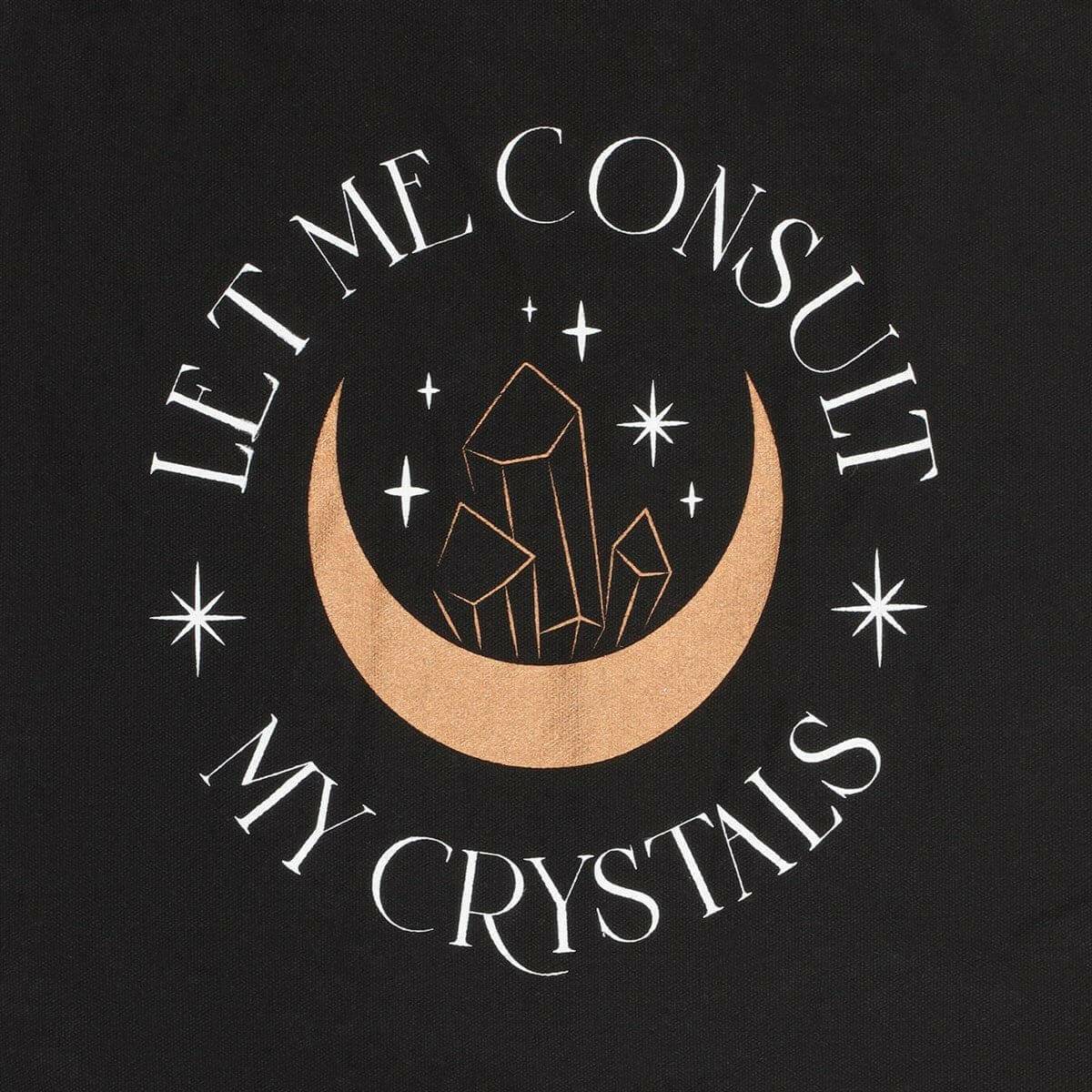 Let Me Consult My Crystals Polycotton Tote Bag  Spirit of equinox  The Fashion Gift Shop .