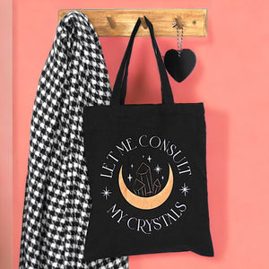 Let Me Consult My Crystals Polycotton Tote Bag - Lunch Boxes & Totes by Spirit of equinox