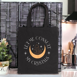 Let Me Consult My Crystals Polycotton Tote Bag - Lunch Boxes & Totes by Spirit of equinox