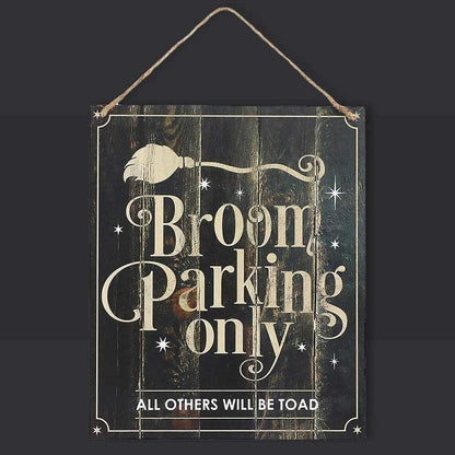 Broom Parking Only, Witches Hanging Sign - Halloween Sign by Spirit of equinox