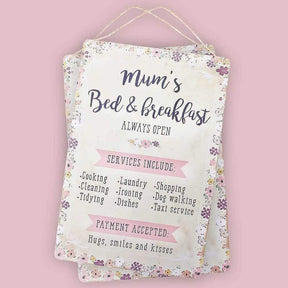 Mum's Bed & Breakfast Sign by Jones Home & Gifts