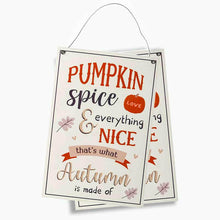 Hanging autumn sign with handle, reads 'PUMPKIN SPICE' and 'Everything Nice'