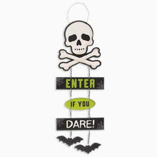 Halloween hanging sign with skull-and-crossbones, ENTER, IF YOU DARE, and flying bats